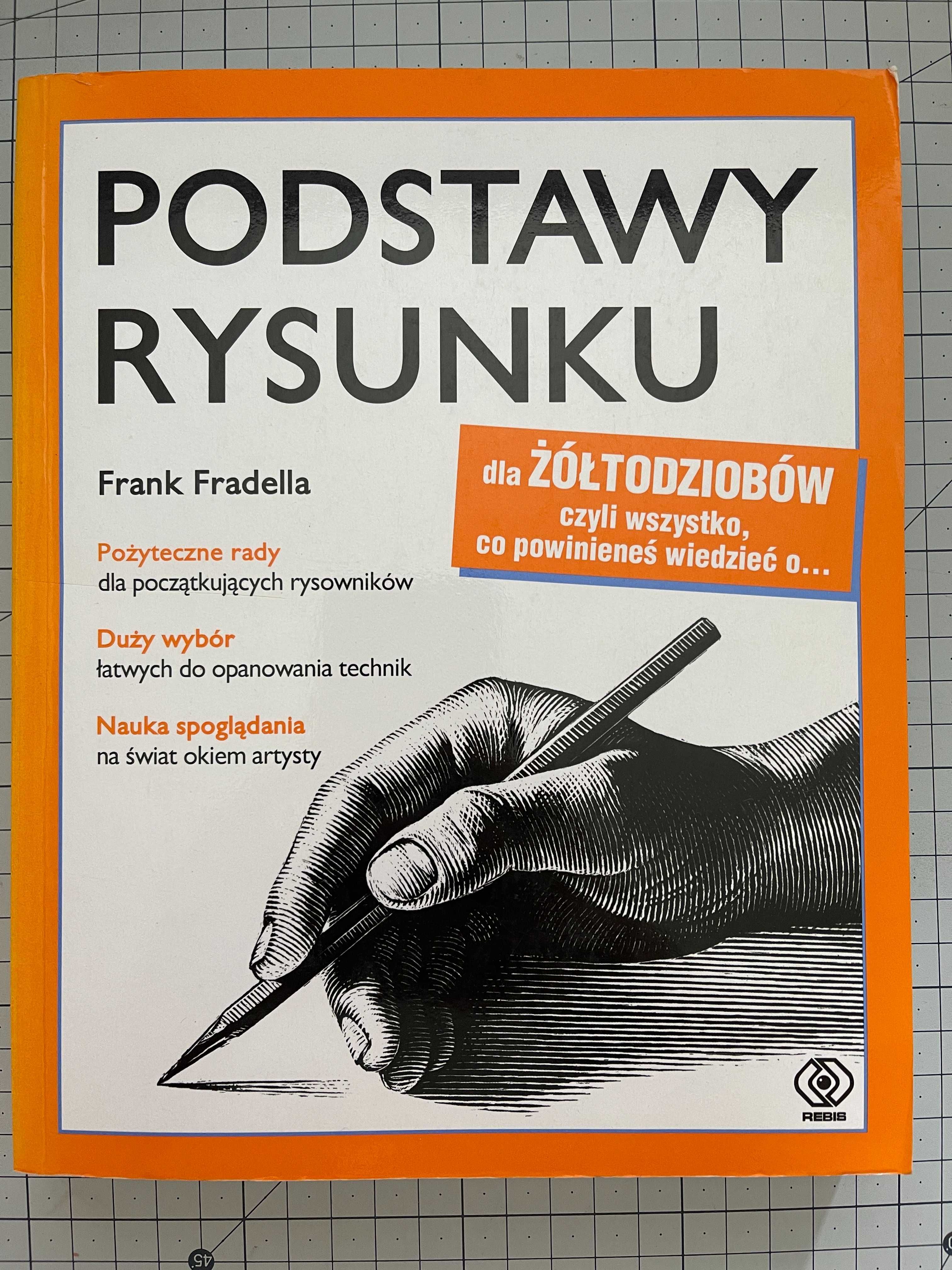 Podstawy rysunku dla żółtodziobów - Frank Fradella