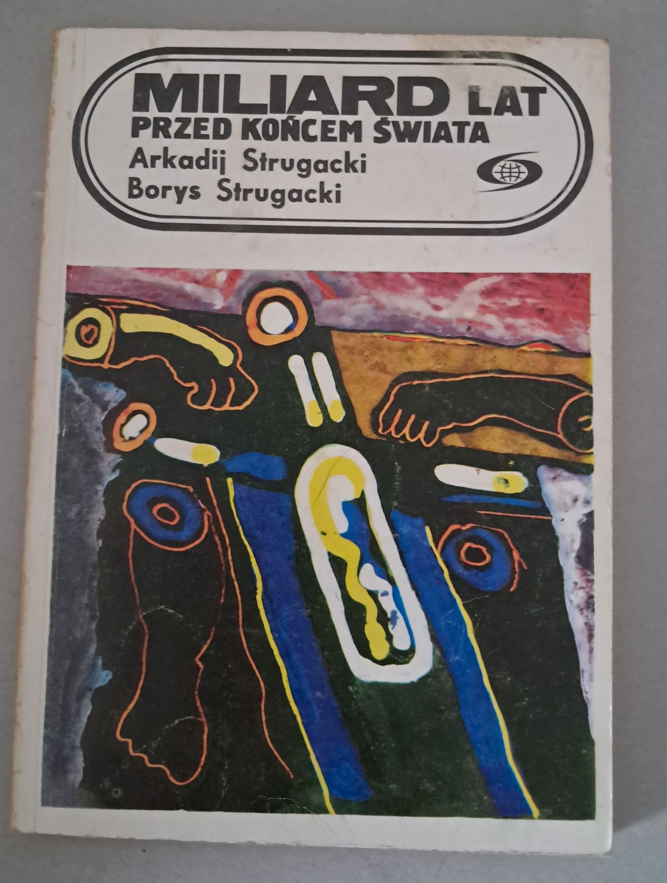 Miliard lat przed końcem świata Arkadij i Borys Strugacki