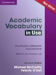 Academic Vocabulary in Use. Cambridge University Press