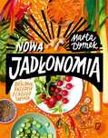 Nowa Jadłonomia. Roślinne przepisy z całego świata Marginesy Marta