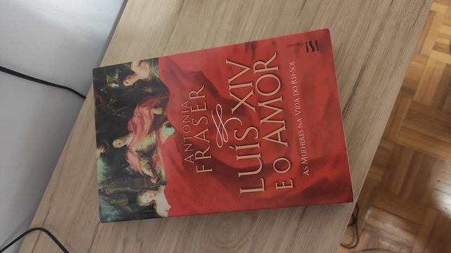 Luís XIV e o Amor - Antonia Fraser
