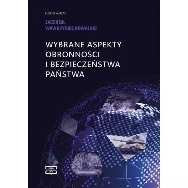 Wybrane Aspekty Obronności I Bezpieczeństwa Państwa