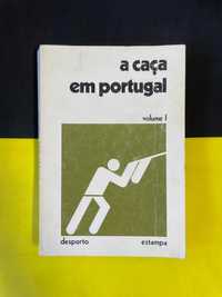 A caça em Portugal, volume 1