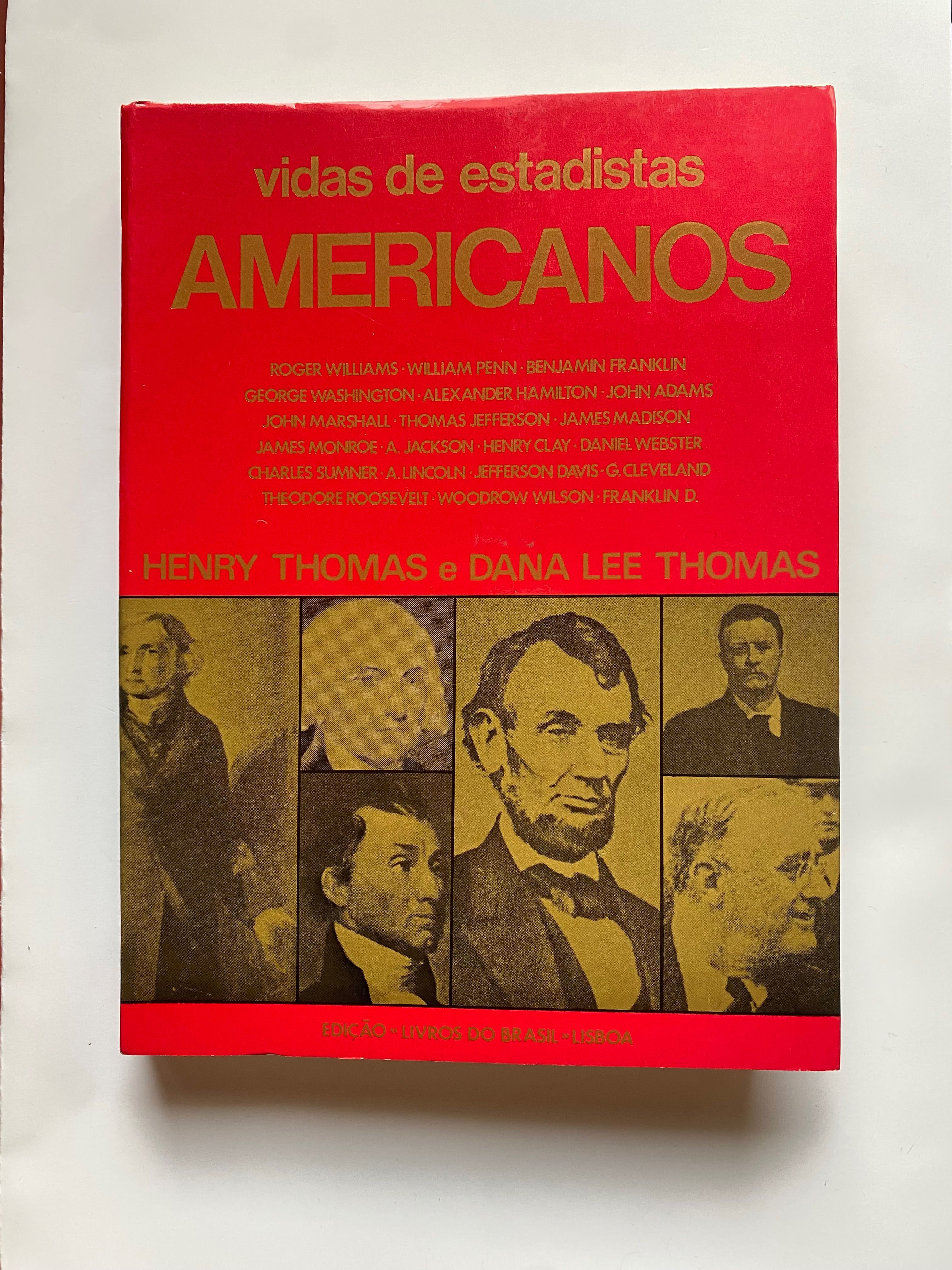 Livro “ Vidas de Estadistas Americanos “ Henry Thomas e Dana Thomas