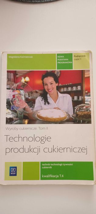 Technologia produkcji cukierniczej cz 1, tom 2