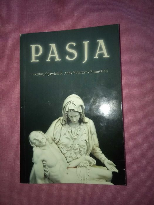 Pasja według objawień Anny Katarzyny Emmerich