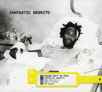 Fantastic Negrito - Please Don't Be Dead CD (Rock, Blues)