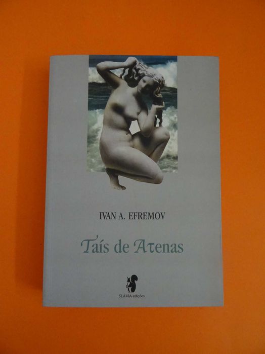 Taís de Atenas - Ivan A. Efremov