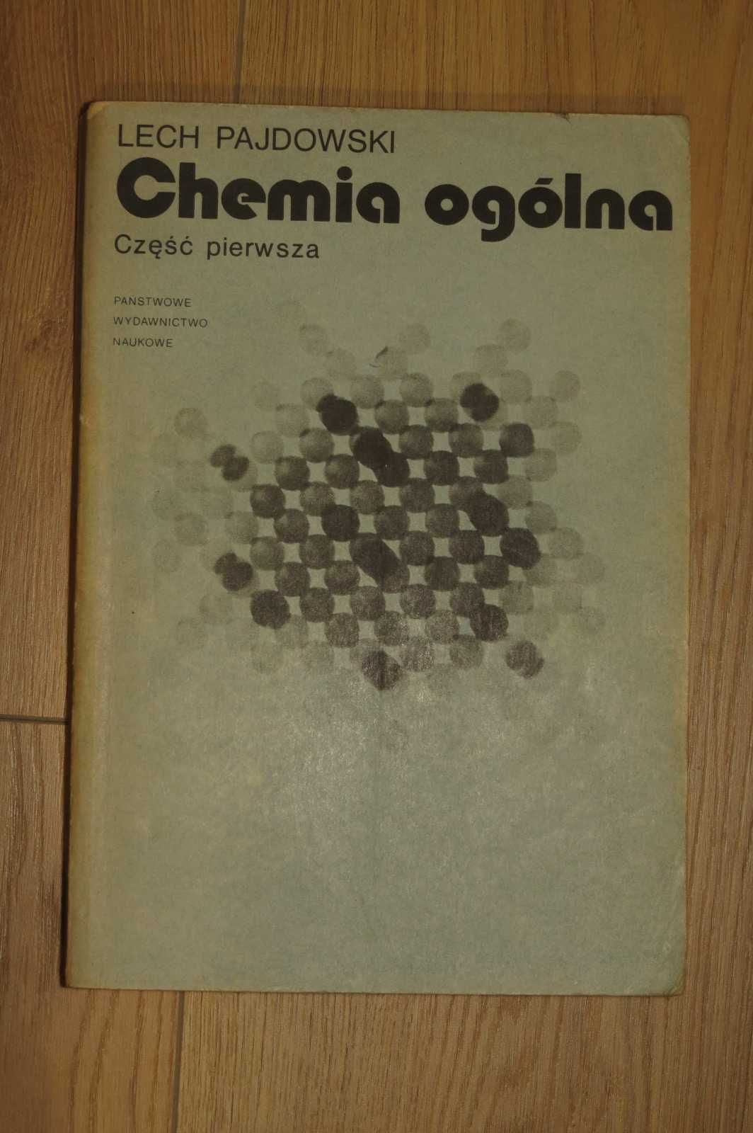 Chemia ogólna cz.1 L. Pajdowski (PWN 1985)