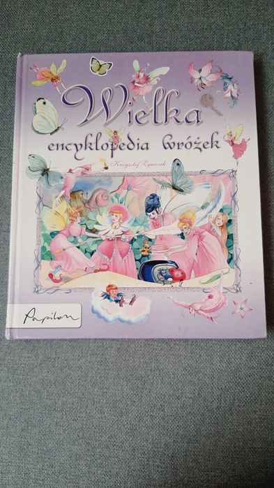 Z życia krasnali Lorena Chiuppi Wielka encyklopedia wróżek Piotr Parda