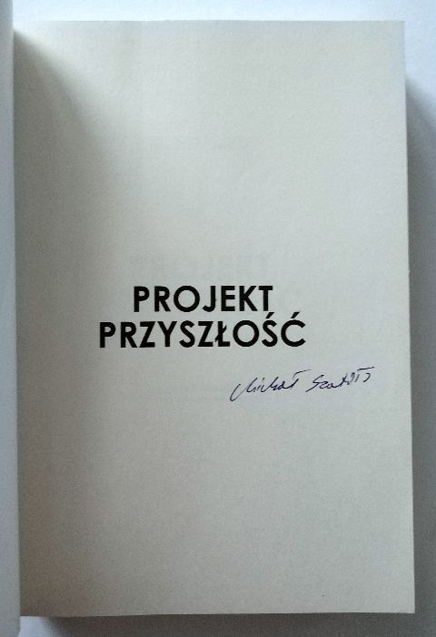 PROJEKT PRZYSZŁOŚĆ, jak planować, realizować cele, SZATIŁO, AUTOGRAF!