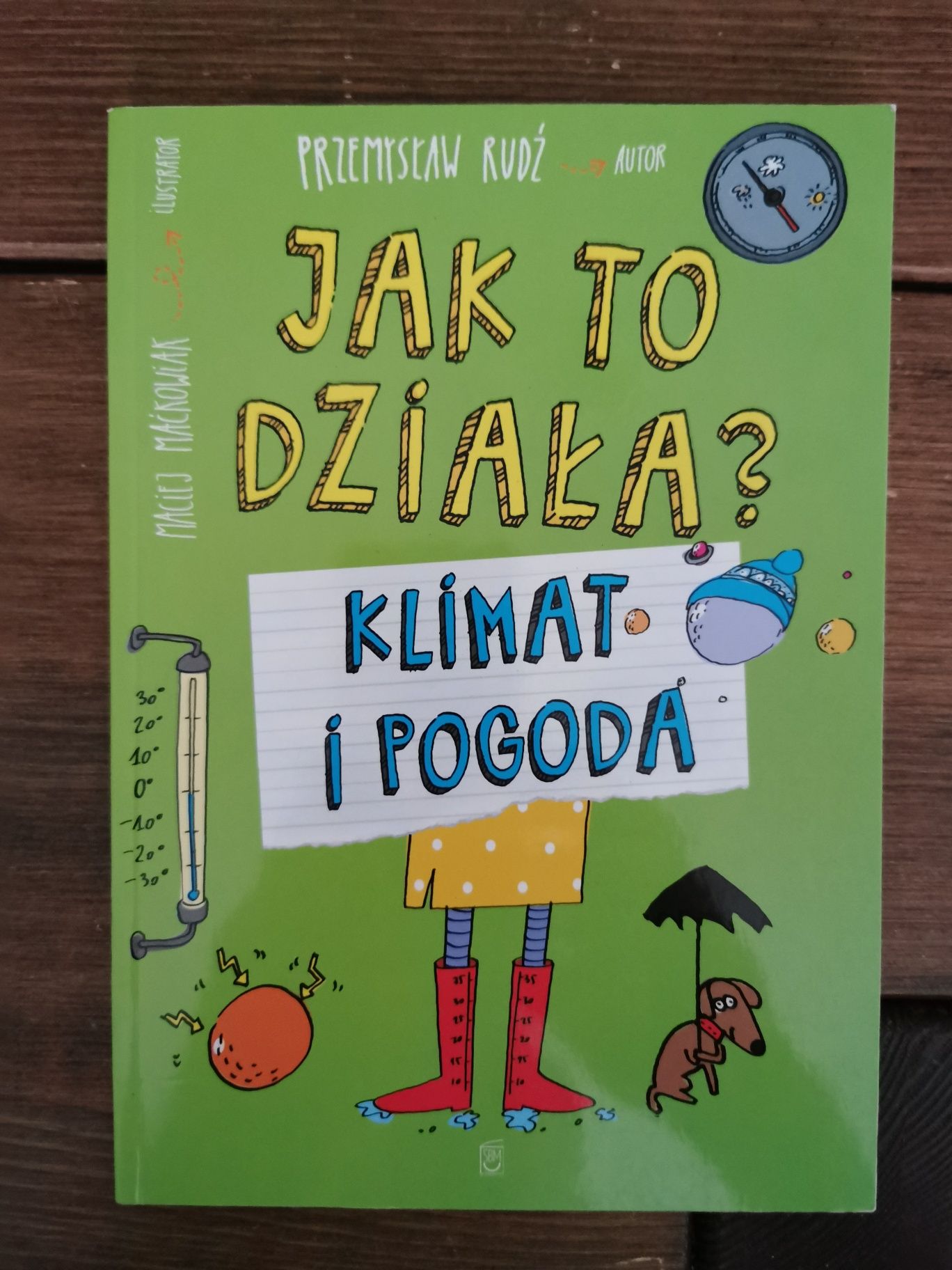 Jak to działa - klimat i pogoda - Przemysław Rudź