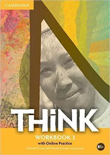 Think 3. Workbook with Online Practice. Cambridge University Press