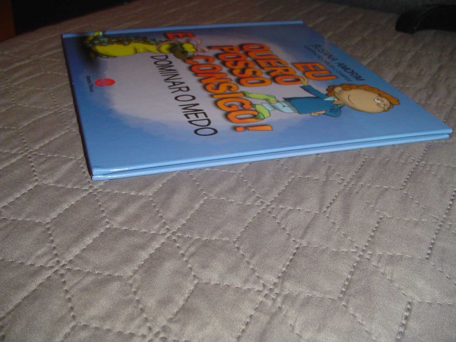 Livro Infantil "Eu Quero,Posso e Consigo!-Dominar o Medo"Susana Amorim