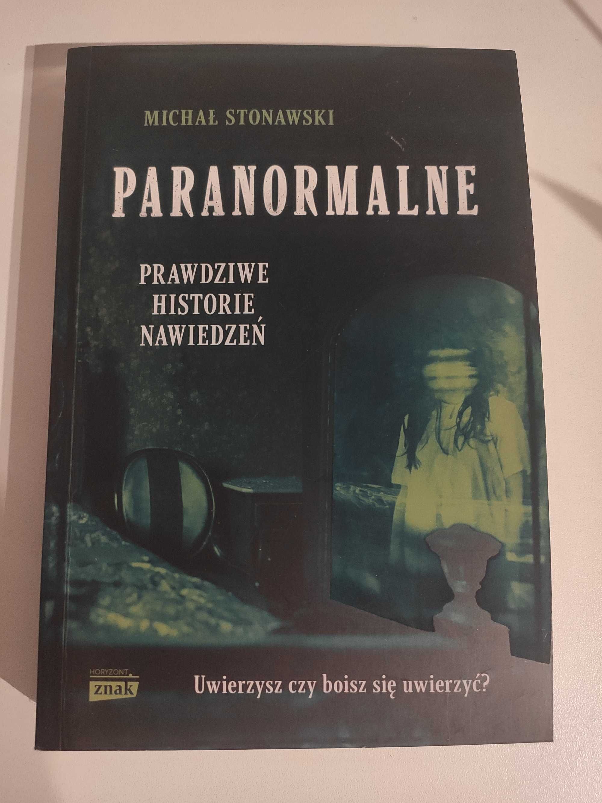 Książka Paranormalne prawdziwe historie nawiedzeń