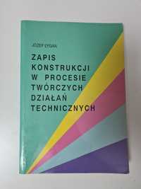 Zapis konstrukcji w procesie twórczych działań technicznych '