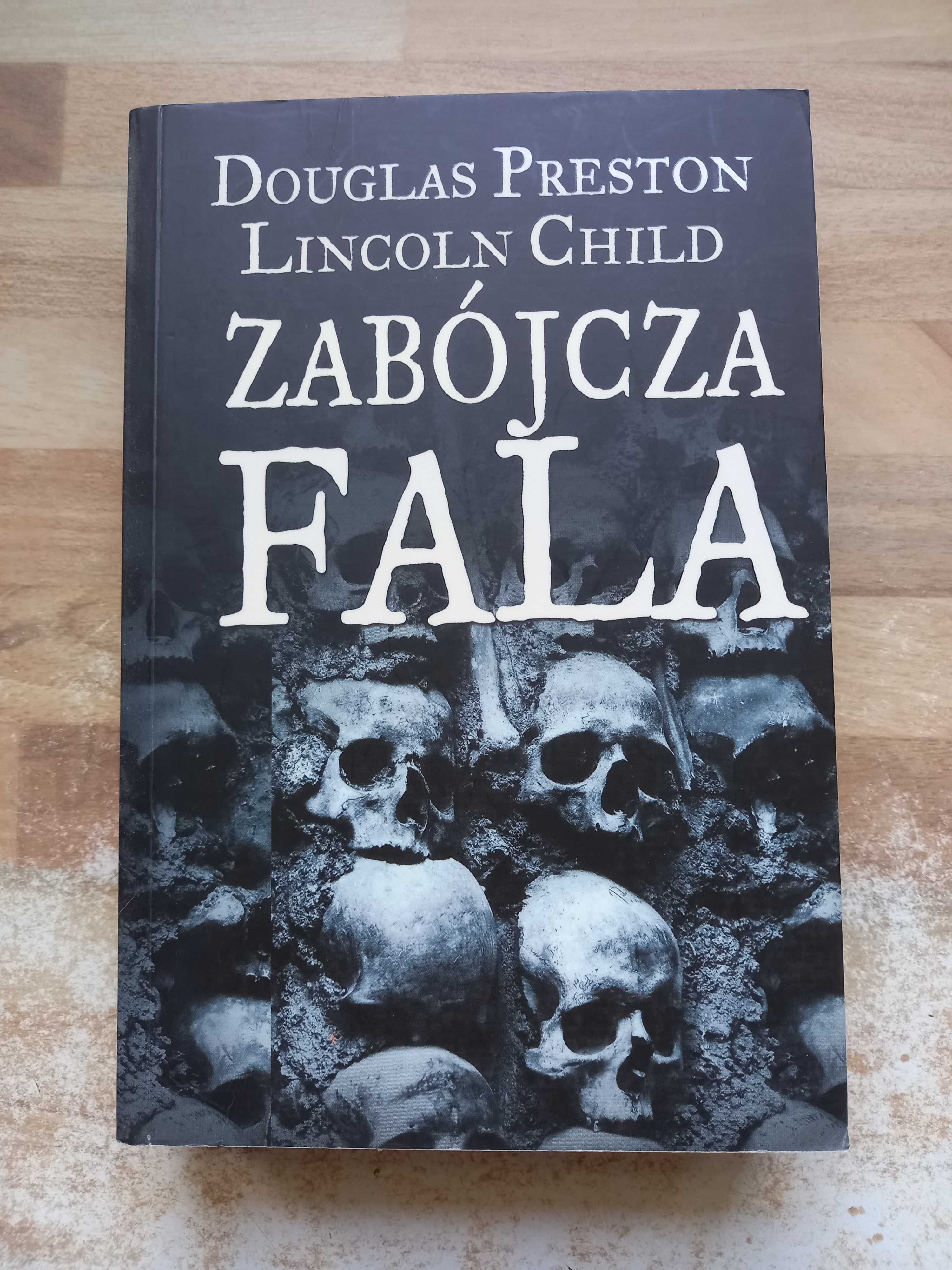 Zabójcza fala Douglas Preston Lincoln Child