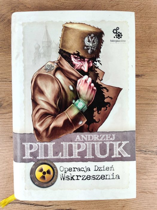 Operacja Dzień Wskrzeszenia / Andrzej Pilipiuk