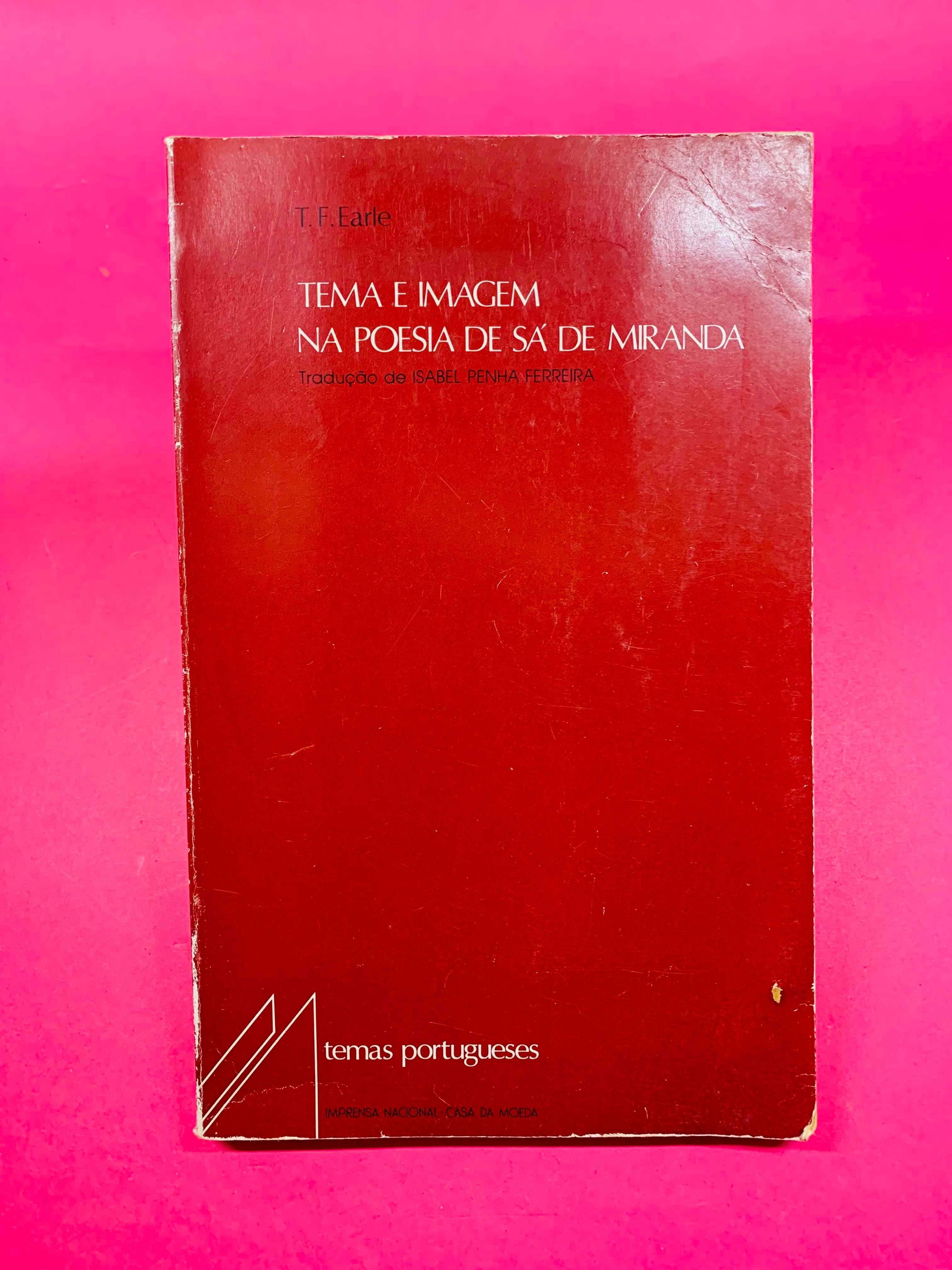 Tema e Imagem na Poesia de Sá de Miranda - T. F. Earle