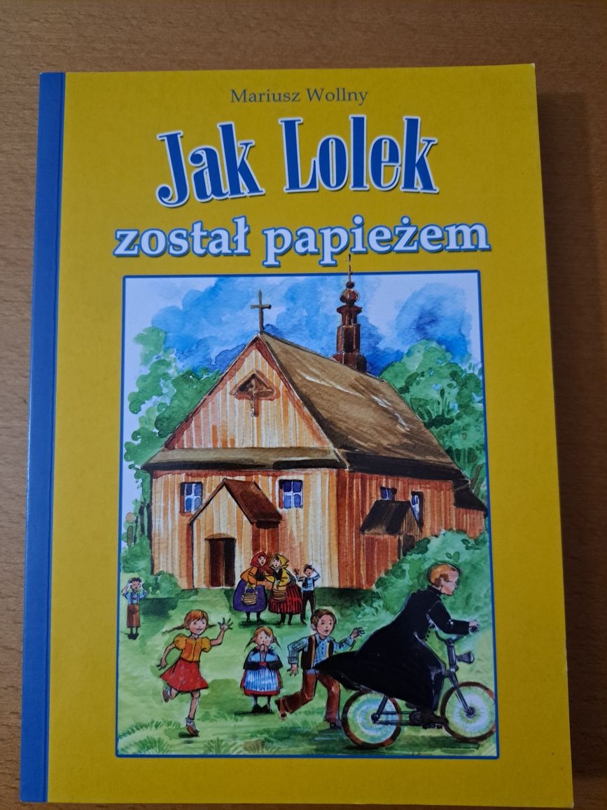 Jak Lolek został papieżem Mariusz Wollny