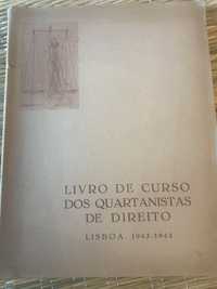 Livro de curso dos Quartanistas Finalistas de Direito 1943 a 1944