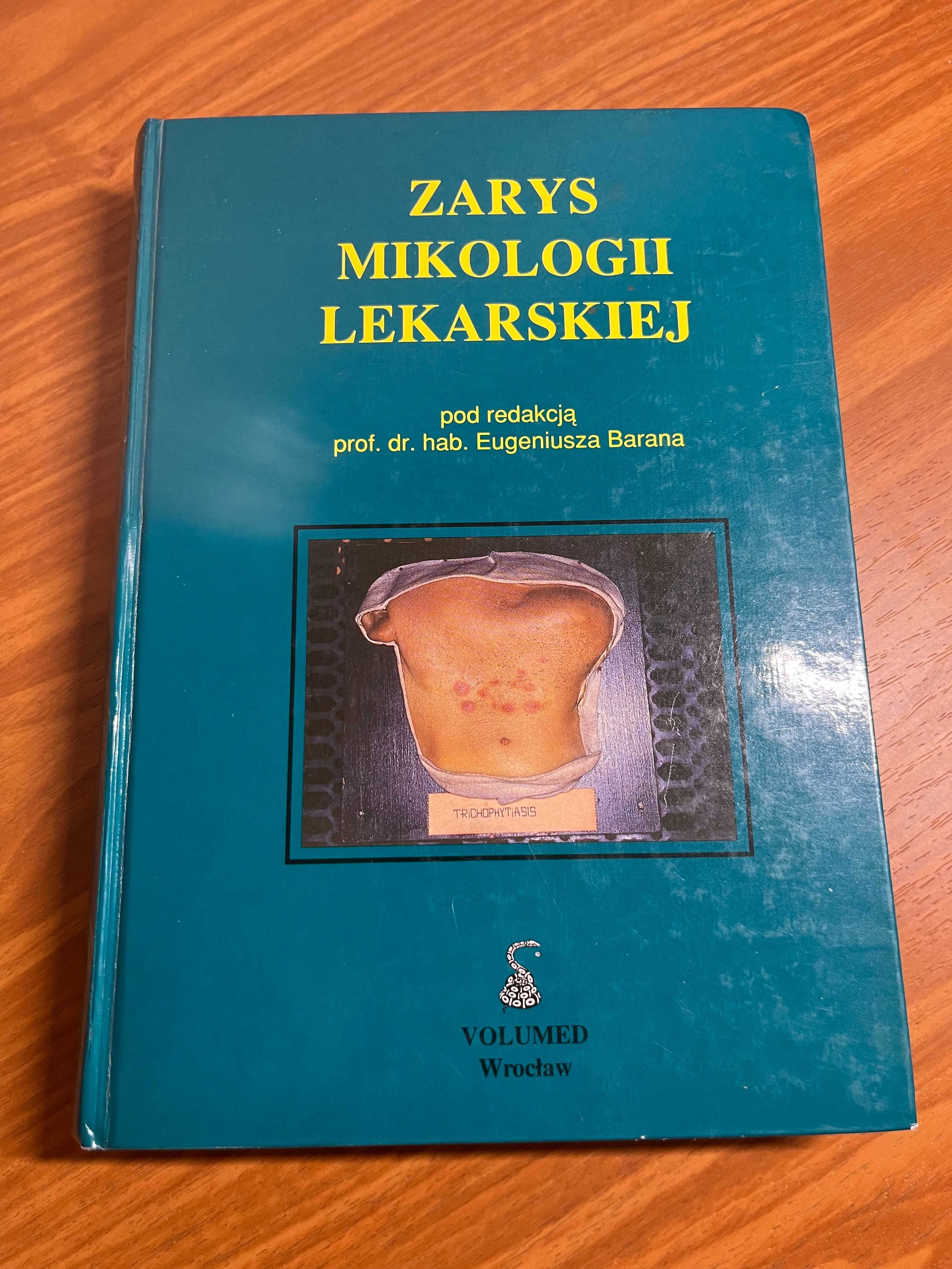 Zarys mikologii lekarskiej - Eugeniusz Baran