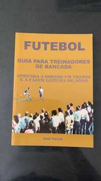Livro “Futebol - Guia para treinadores de bancada” de José Ferraz