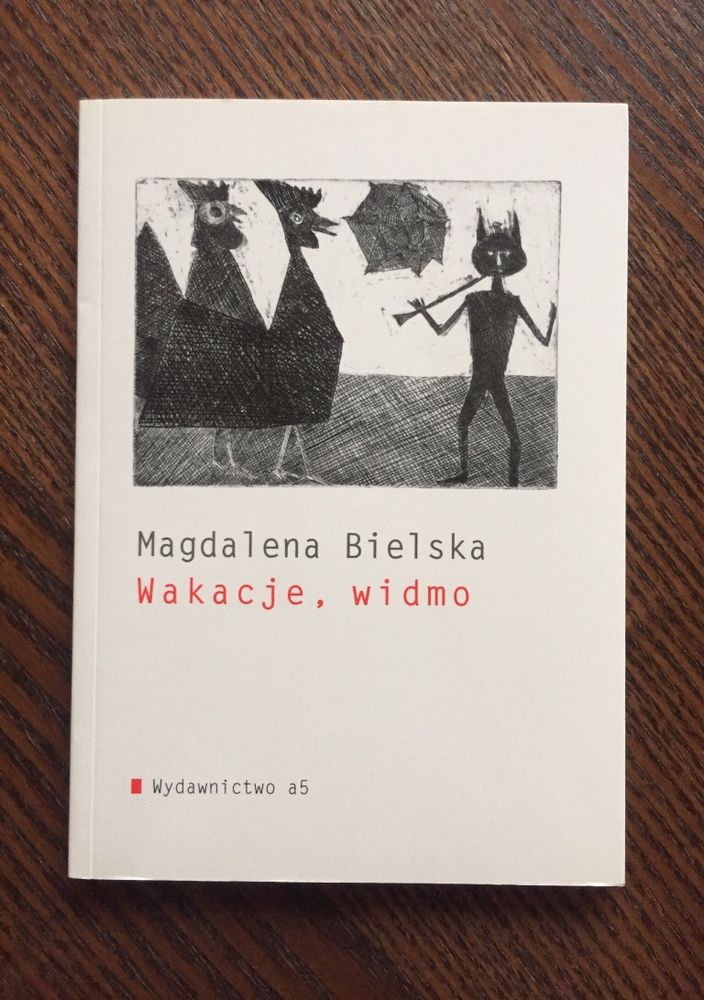 Magdalena Bielska, Wakacje, widmo