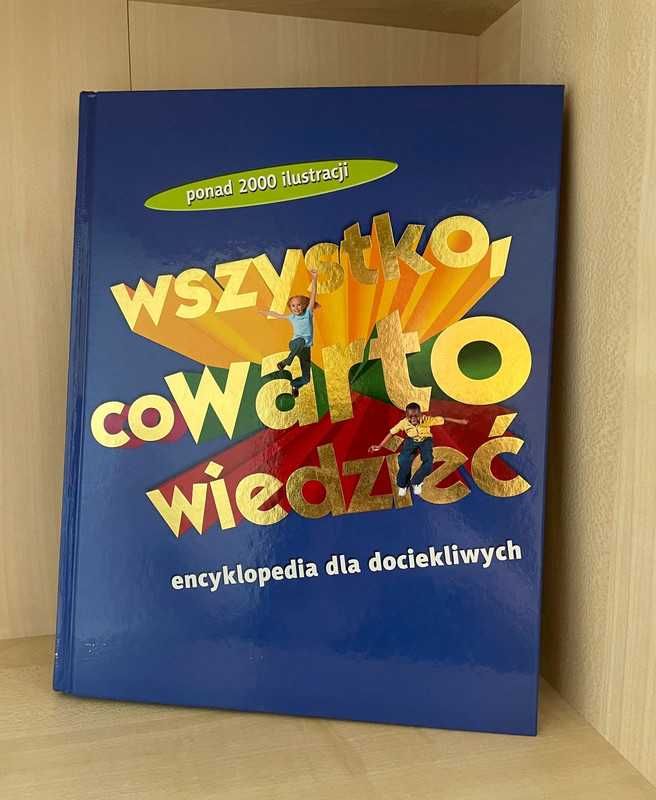 Wszystko co warto wiedzieć, encyklopedia dla dzieci z obrazkami