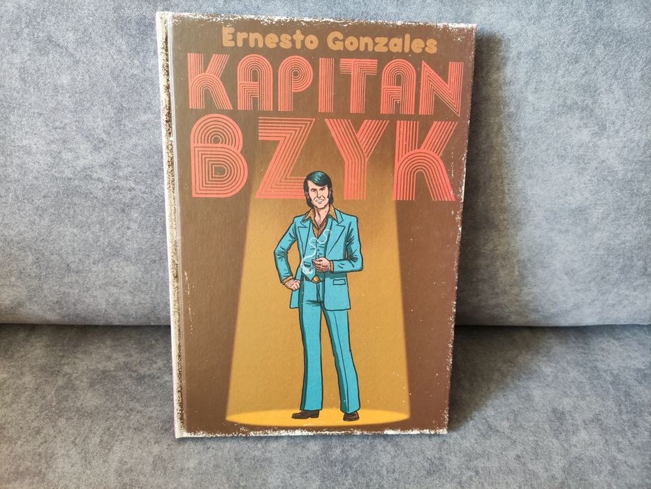 Kapitan Bzyk - Ernesto Gonzales