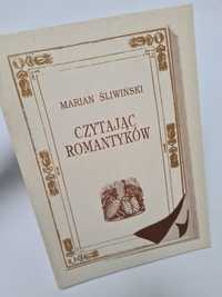 Czytając romantyków - Marian Śliwiński