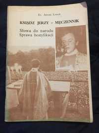 Ksiądz Jerzy- Męczennik, Popiełuszko, podpis autora
