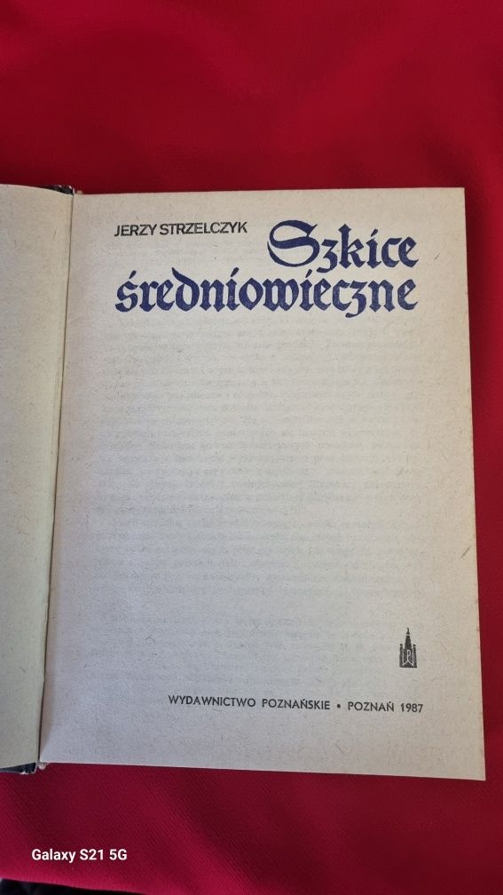 Szkice średniowieczne Jerzy Strzelczyk.