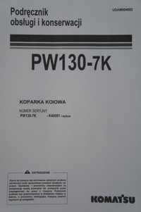 Instrukcja obsługi i konserwacji DTR koparka kołowa KOMATSU PW130-7k