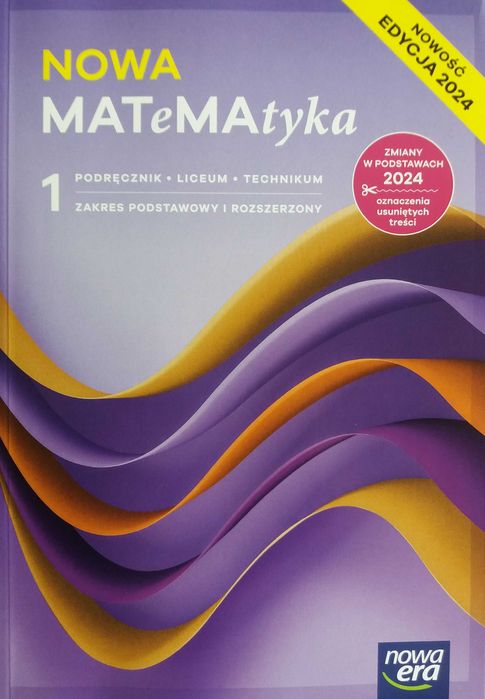 Nowa Matematyka LO 1 podr. ZPiR Nowa Era. Edycja 2024