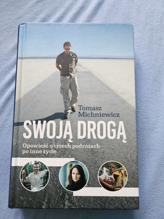 Swoją drogą. Tomasz Michniewicz.