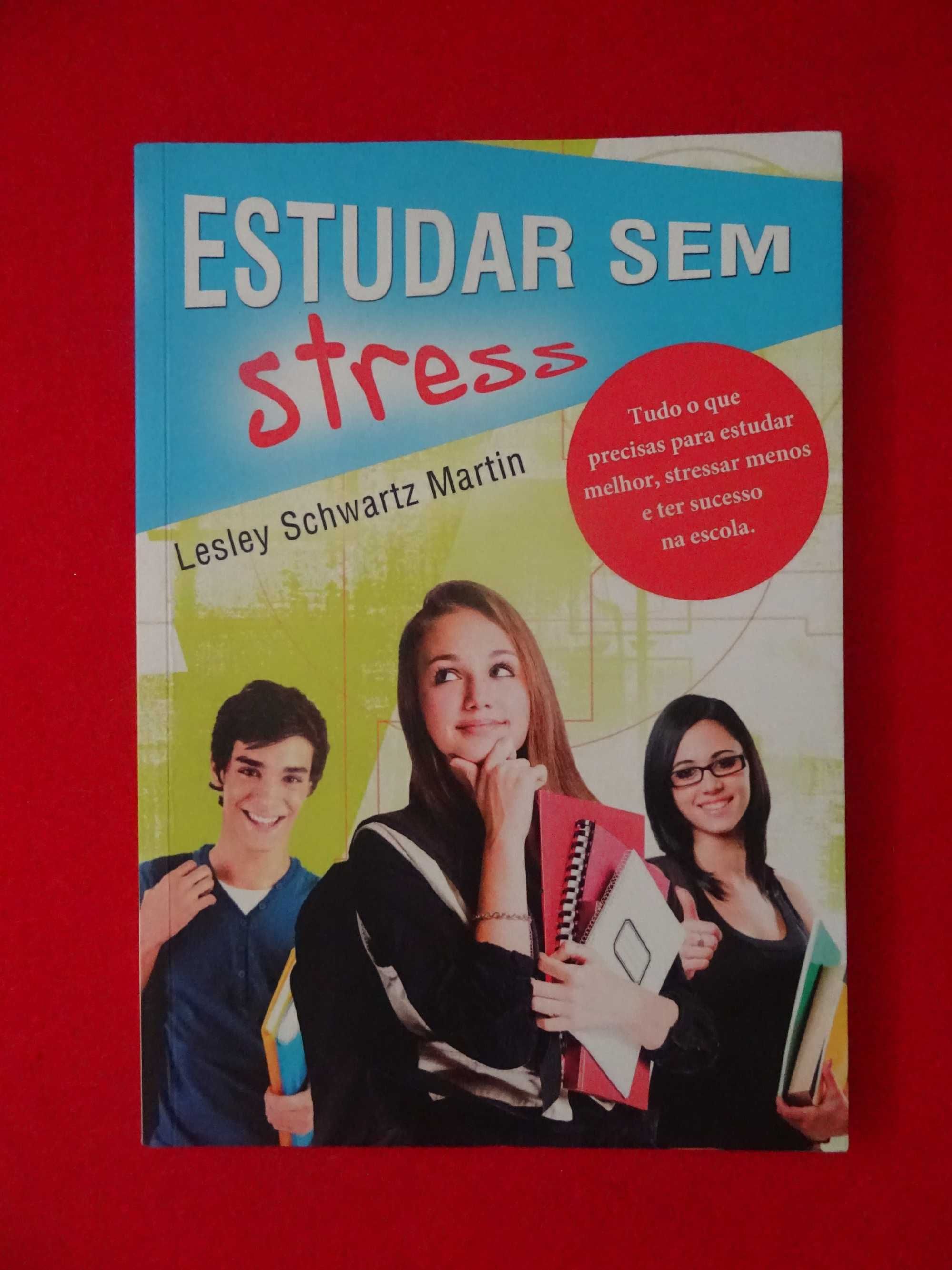 Estudar sem stress -  Lesley Schwartz Martin