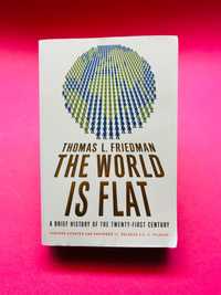 THE WORLD IS FLAT - Thomas L Friedman