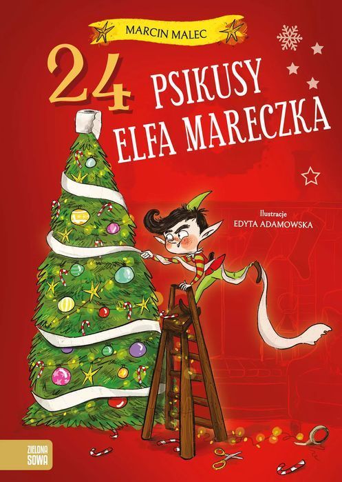 24 psikusy elfa Mareczka. Zielona Sowa