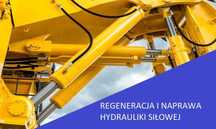 Regeneracja i Naprawa Hydrauliki Siłowej Siłowniki