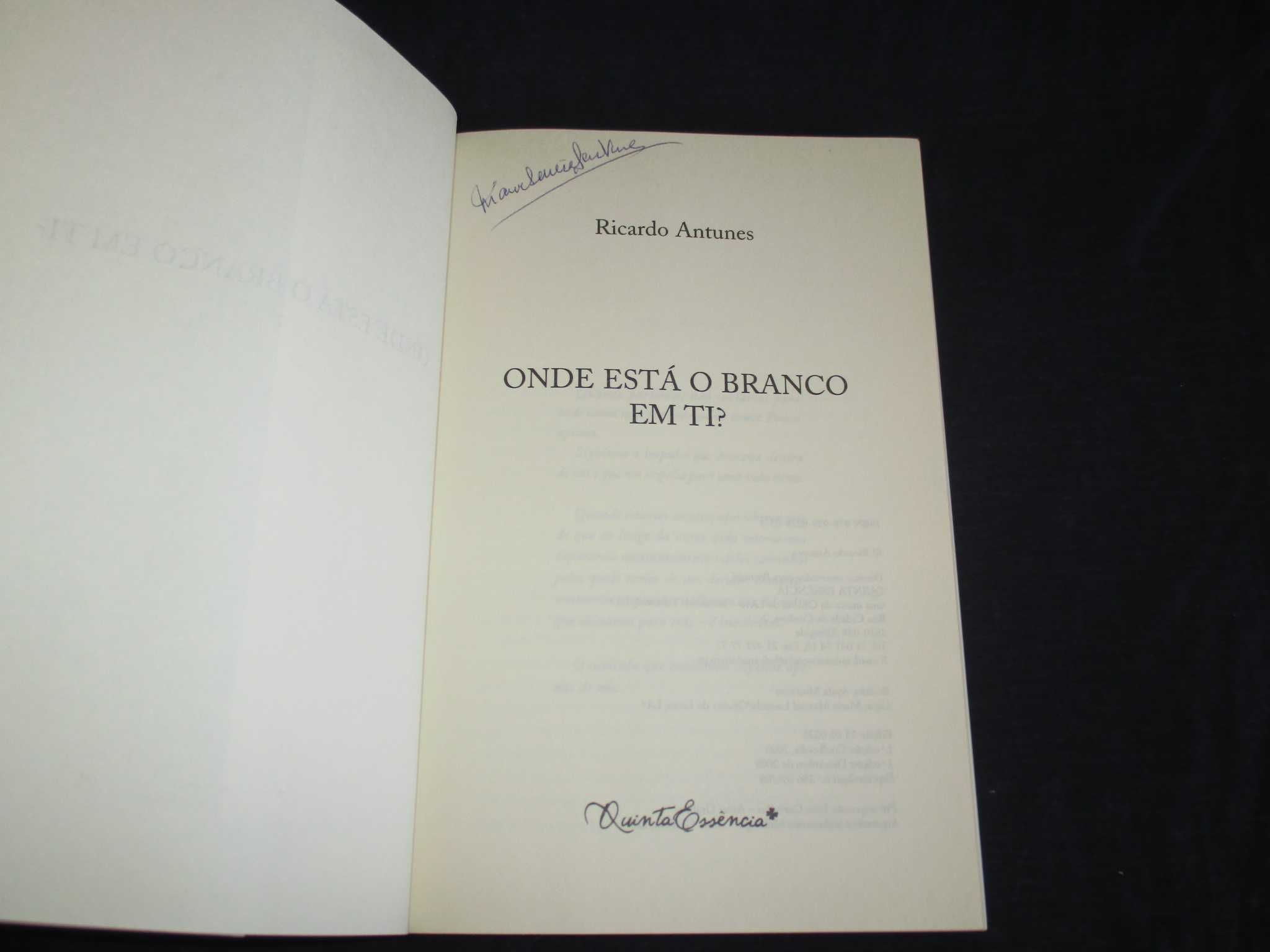 Livro Onde está o branco em ti? Ricardo Antunes