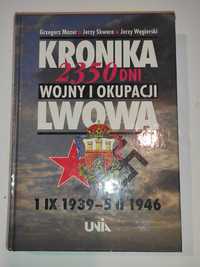 Kronika 2350 Dni Wojny i Okupacji LWOWA