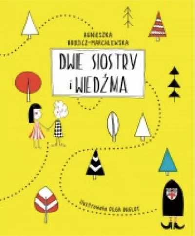 Dwie siostry i wiedźma - Agnieszka Budzicz-Marchlewska, Olga Inglot