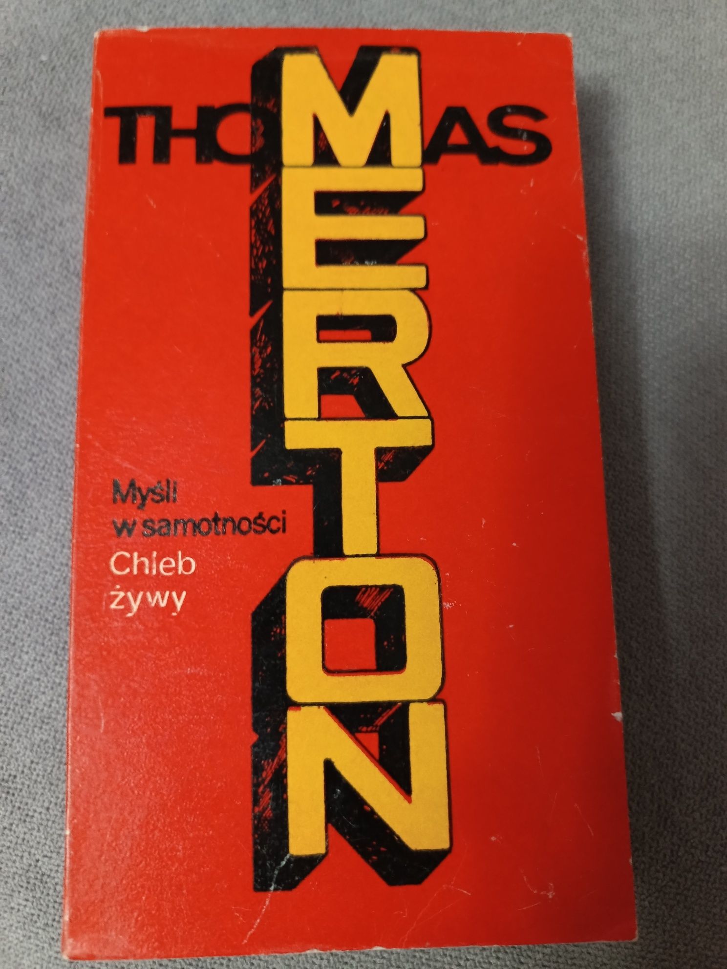 Myśli w samotności. Chleb żywy. Thomas Merton.