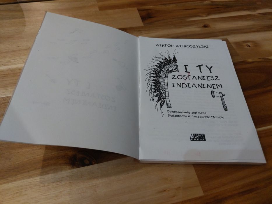 I Ty zostaniesz Indianinem Wiktor Woroszylski