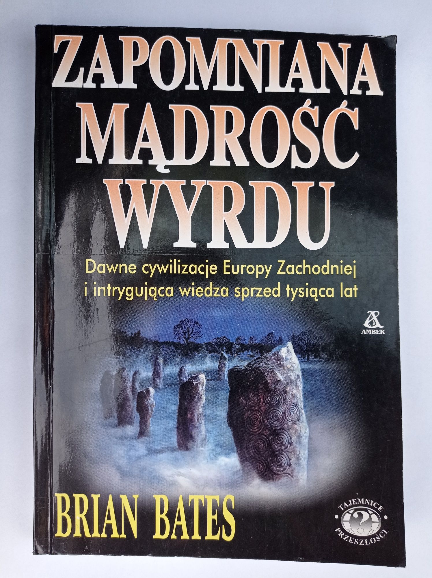 Zapomniana mądrość wyrdu Brian bates H270