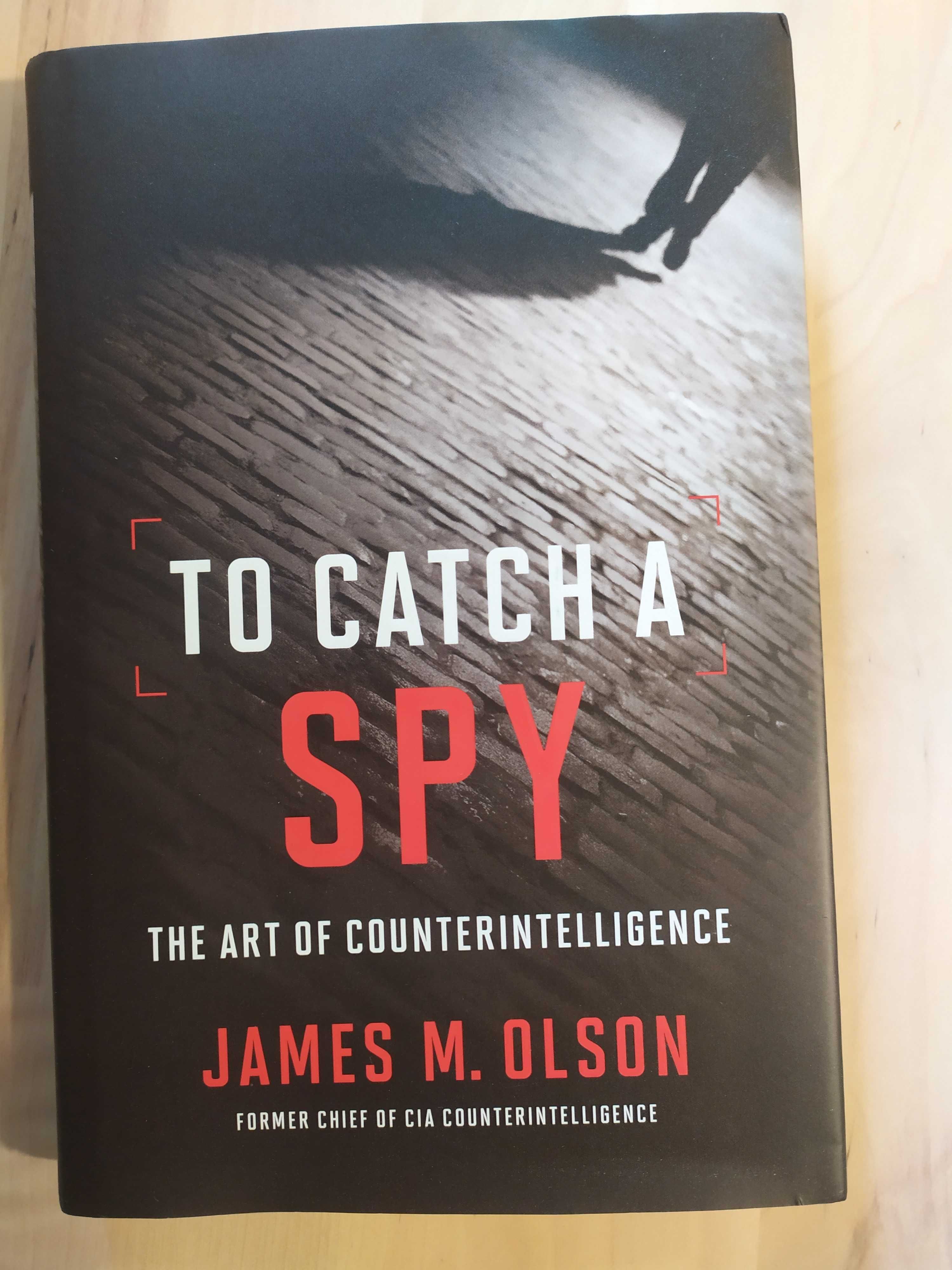 To catch a spy - the art of counterintelligence