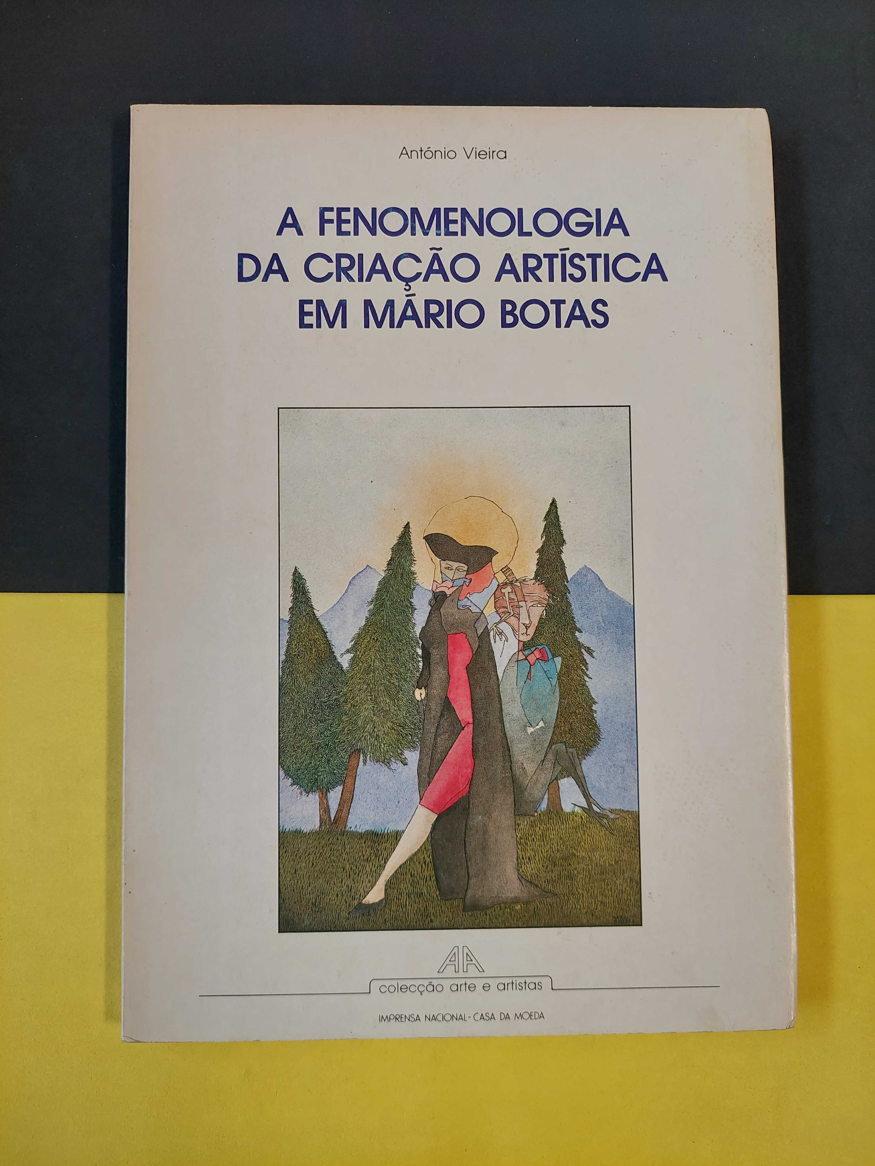 António Vieira - A fenomenologia da criação artística em Mário Botas