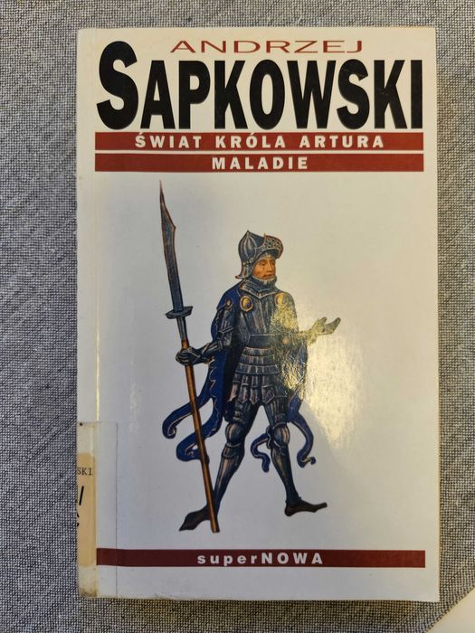 Andrzej Sapkowski - Świat Króla Artura, Maladie