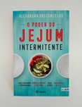 Livro O Poder do Jejum Intermitente - Alexandra Vasconcelos